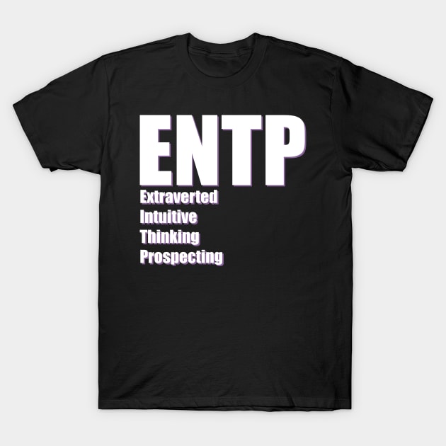 ENTP The Debater MBTI types 4B Myers Briggs personality T-Shirt by FOGSJ